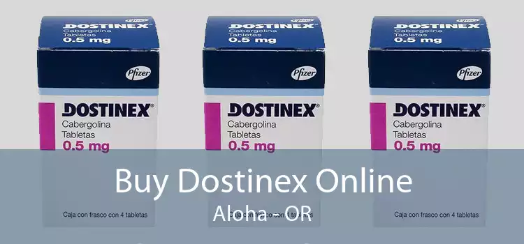 Buy Dostinex Online Aloha - OR