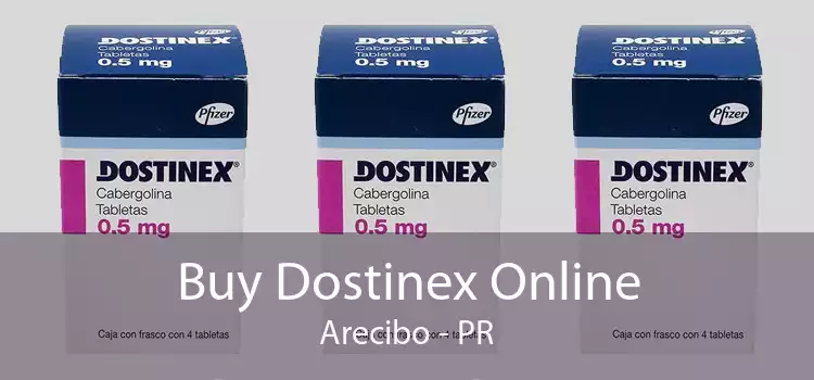 Buy Dostinex Online Arecibo - PR