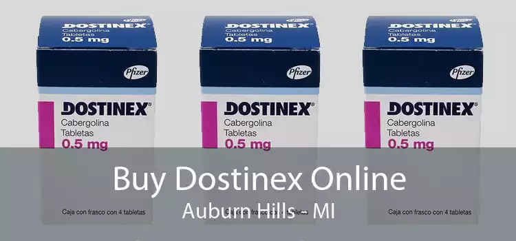 Buy Dostinex Online Auburn Hills - MI