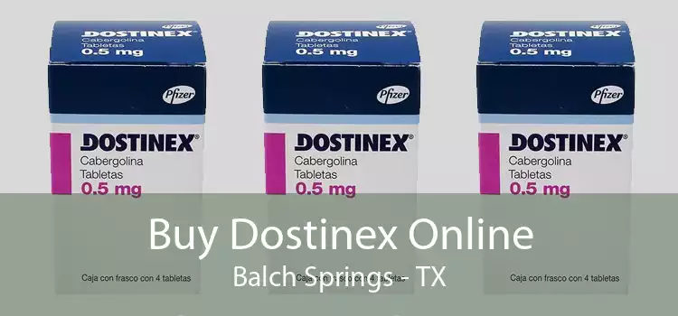 Buy Dostinex Online Balch Springs - TX