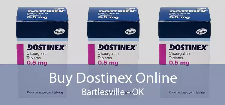 Buy Dostinex Online Bartlesville - OK
