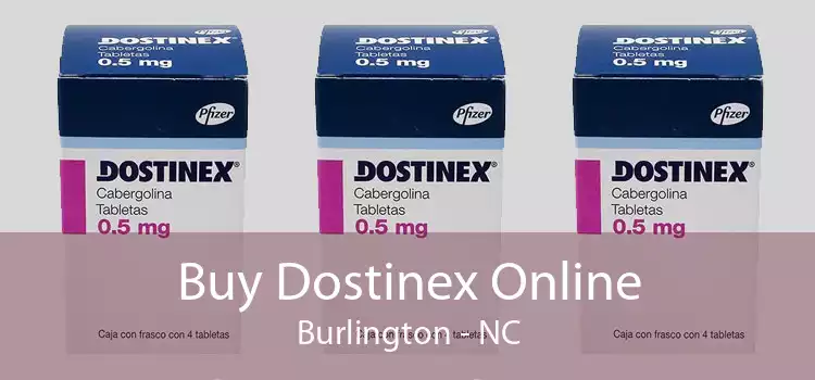 Buy Dostinex Online Burlington - NC