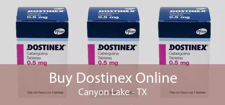 Buy Dostinex Online Canyon Lake - TX