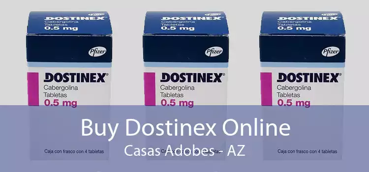 Buy Dostinex Online Casas Adobes - AZ