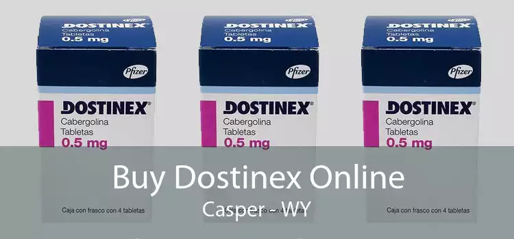 Buy Dostinex Online Casper - WY