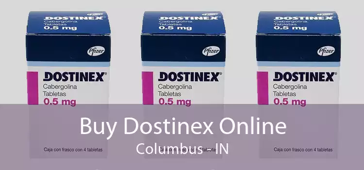 Buy Dostinex Online Columbus - IN